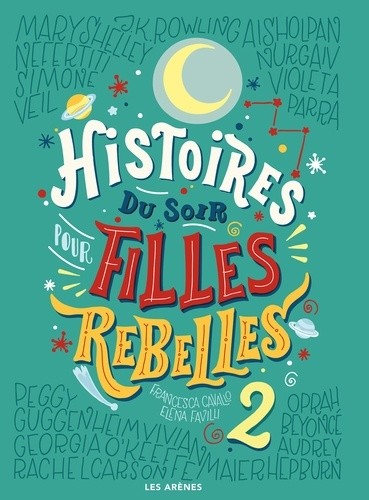  Histoires du soir pour filles rebelles Tome 2  