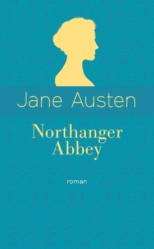  Northanger Abbey - Edition collector  