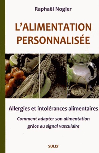  L'alimentation personnalisée - Allergies et intolérances alimentaires, Comment adapter son alimentation grâce au signal vasculaire 