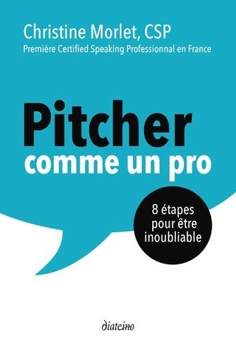  Pitchez ! - 8 étapes pour être inoubliable 