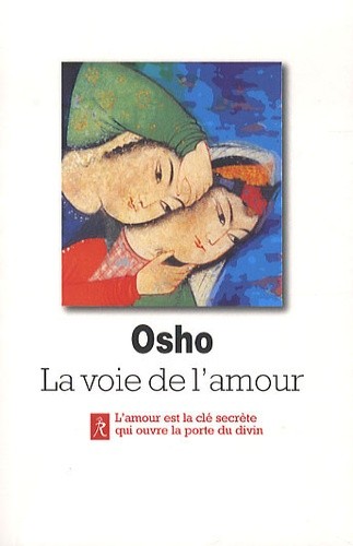  La voie de l'amour - Commentaires sur les chants de Kabir  