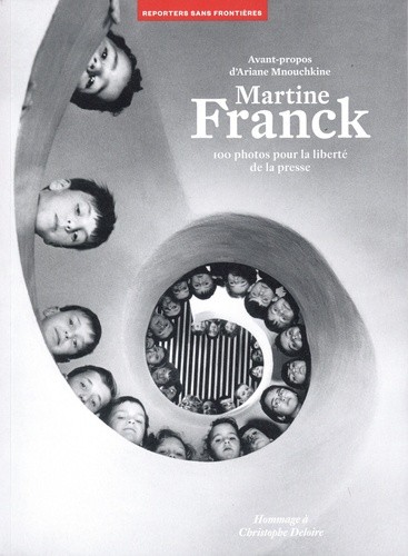  Martine Franck - 100 photos pour la liberté de la presse  