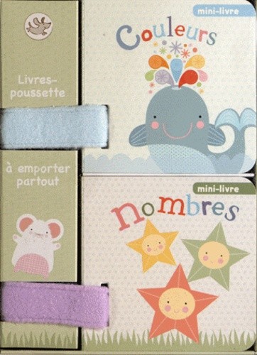  Livres-poussette à emporter partout - Couleurs ; Nombres  