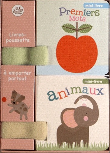  Livres-poussette à emporter partout - Animaux ; Premiers mots  