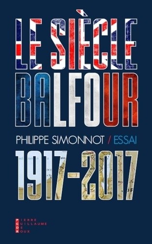  Le siècle Balfour (1917-2017)  