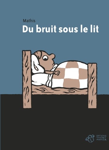  Du bruit sous le lit  