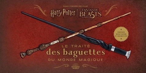  Le traité des baguettes du monde magique dans l'univers des films Harry Potter / Fantastic Beasts  