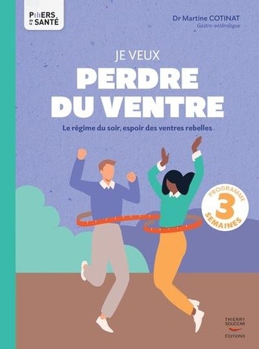  Je veux perdre du ventre - Le régime du soir, espoir des ventres rebelles  