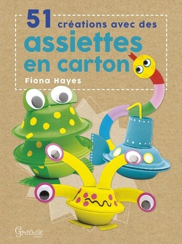  51 créations avec des assiettes en carton  