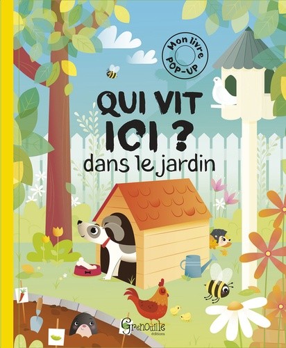  Qui vit ici ? dans le jardin  