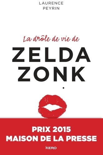  La drôle de vie de Zelda Zonk  