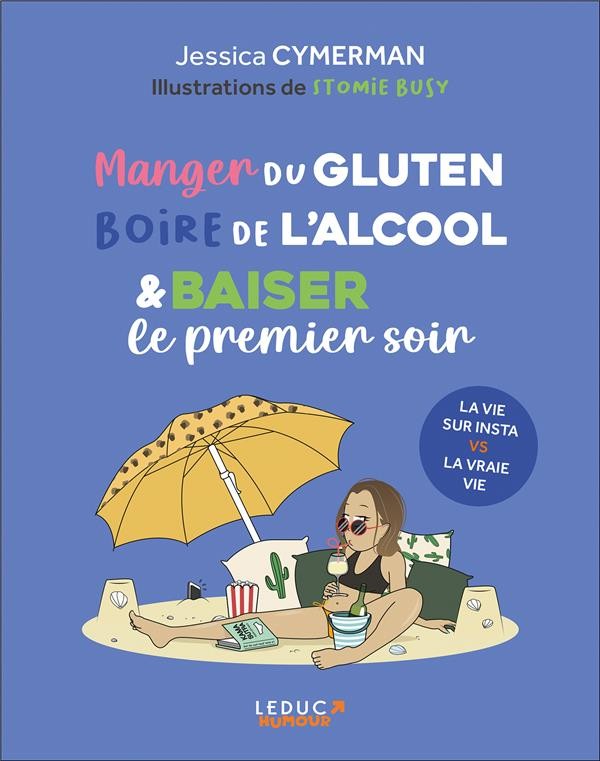  Manger du gluten, boire de l'alcool et baiser le premier soir 