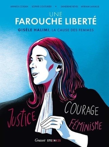  Une farouche liberté - Gisèle Halimi, la cause des femmes  