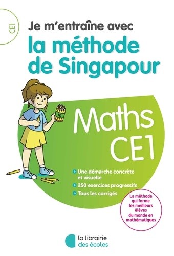  Maths CE1 Je m'entraîne avec la méthode de Singapour  