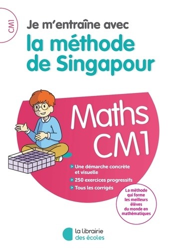  Maths CM1 Je m'entraîne avec la méthode de Singapour  