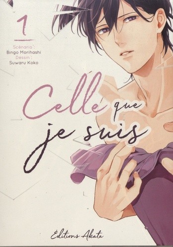  Celle que je suis Tome 1  