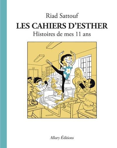  Les cahiers d'Esther t.2 ; histoires de mes 11 ans 