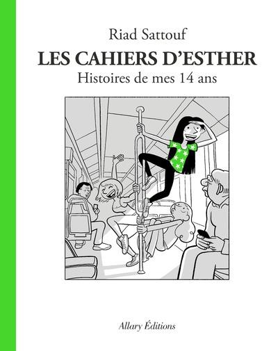  Les cahiers d'Esther t.5 ; histoires de mes 14 ans 