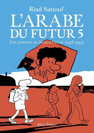  L'Arabe du futur t.5 ; une jeunesse au Moyen-Orient (1992-1994) 