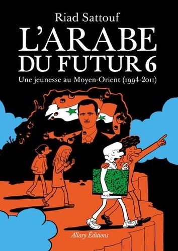  L'Arabe du futur - Volume 6 