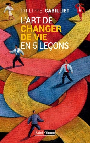 L'art de changer de vie en 5 leçons  