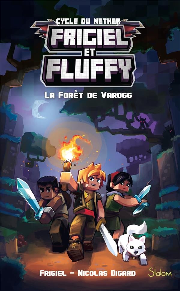  Frigiel et Fluffy t.3 ; la forêt de Varogg 