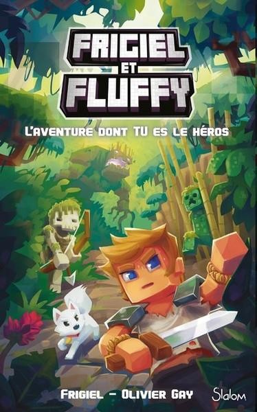  Frigiel et Fluffy ; l'aventure dont tu es le héros 