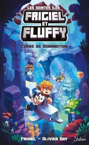  Frigiel et Fluffy : Cycle des Saintes-Iles Tome 2  