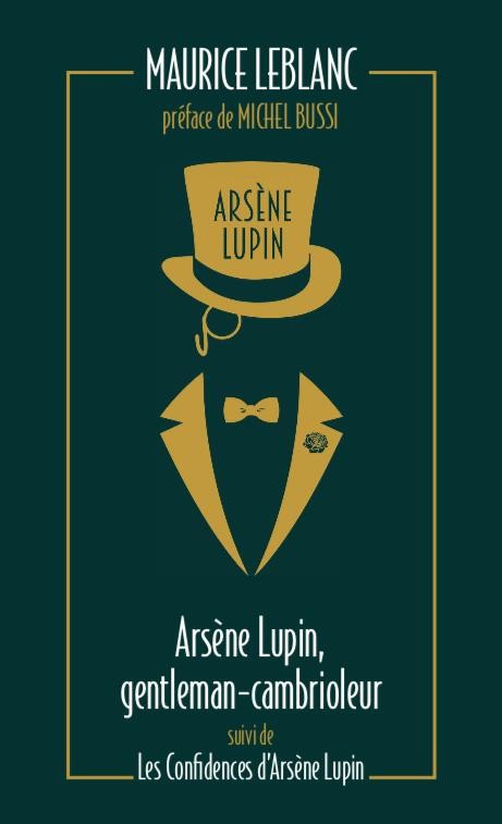  Arsène Lupin, gentleman cambrioleur ; les confidences d'Arsène Lupin  
