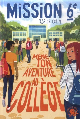  Mission 6e - Mène ton aventure au collège  