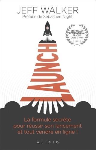  Launch - La formule secrète pour réussir son lancement et tout vendre en ligne !  