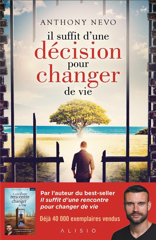  Il suffit d'une décision pour changer de vie 