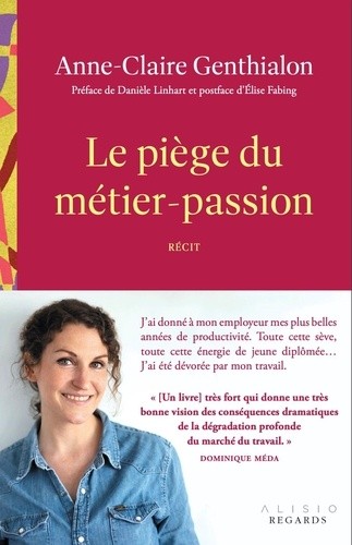  Le piège du métier-passion - Le piège du métier-passion 