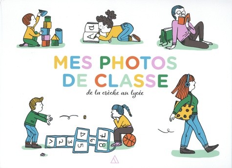  Mes photos de classe de la crèche au lycée  