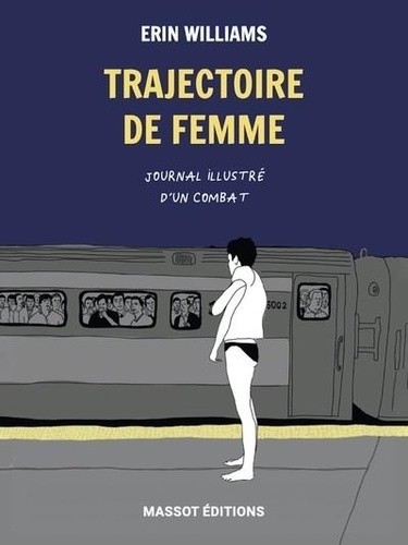  Trajectoire de femme - Journal illustré d'un combat  