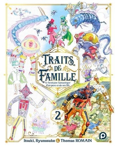  Traits de famille - Les bestiaire fantastique d'un père et de ses fils, Tome 2  
