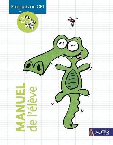  FRANÇAIS AU CE1 AVEC FIL ET LULU MANUEL DE L'ÉLÈVE 