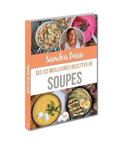  Sandra Bassi : ses 52 meilleures recettes de soupes 