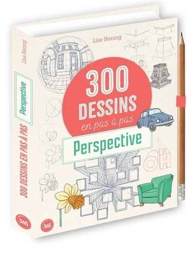 300 modèles à dessiner en pas à pas - Perspective 