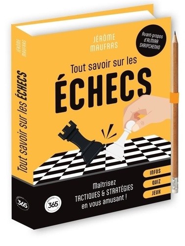 Tout savoir sur les échecs - Maîtrisez tactiques & stratégies en vous amusant ! 
