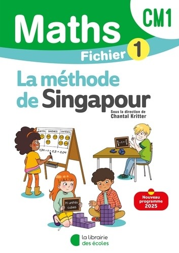  Mathématiques CM1 Méthode de Singapour - Fichier élève 1  