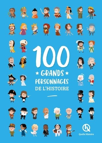  100 grands personnages de l'histoire (2nde Ed) 