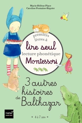  3 autres histoires de Balthazar - Premiers livres à lire seul lecture phonétique Montessori. Le cheval gris ; La tarte de Balthaezar ; David le pirate  