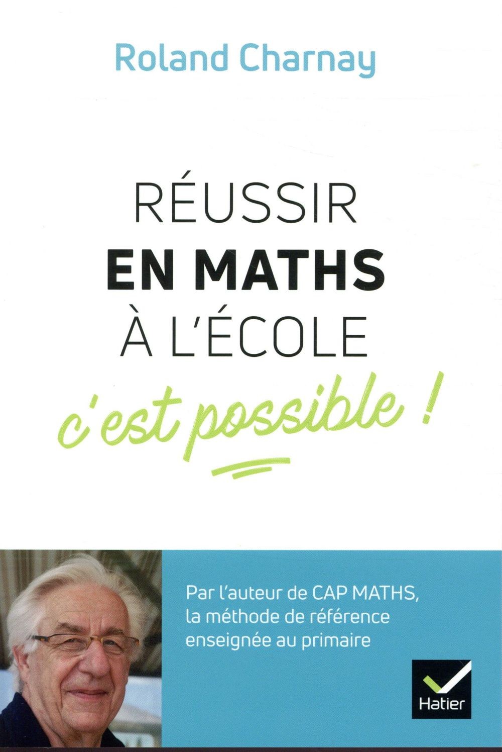  Réussir en maths à l'école, c'est possible ! 