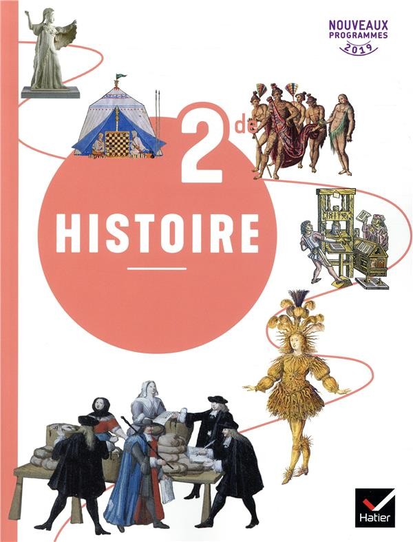   Histoire ; 2de ; livre de l'eleve (édition 2019) 