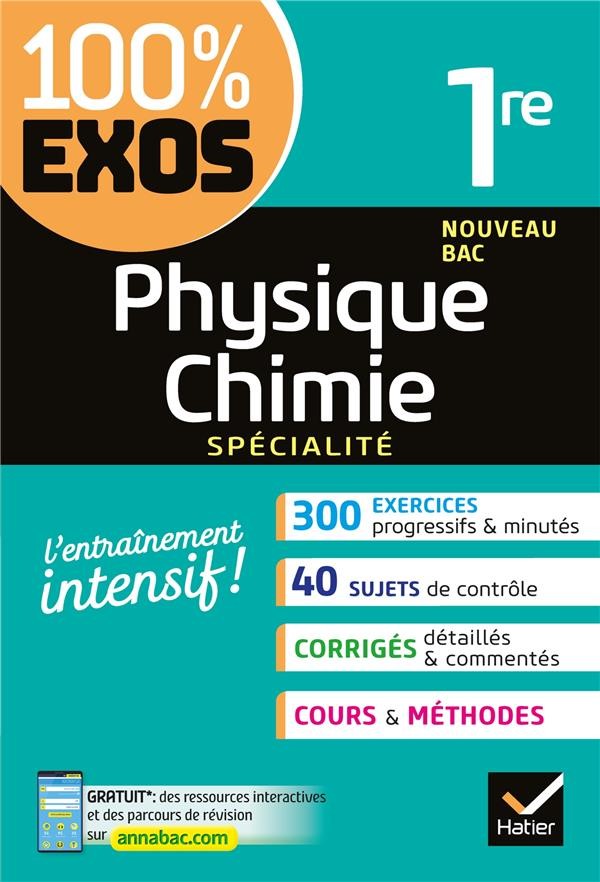  100% EXOS ; physique-chimie ; 1ère ; enseignement de spécialité ; exercices résolus 