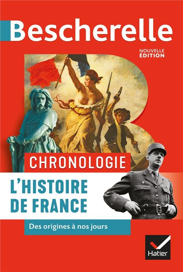  Bescherelle ; chronologie ; l'histoire de France des origines à nos jours 