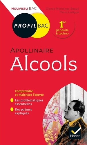  Alcools, Apollinaire - Bac 1re générale et techno  