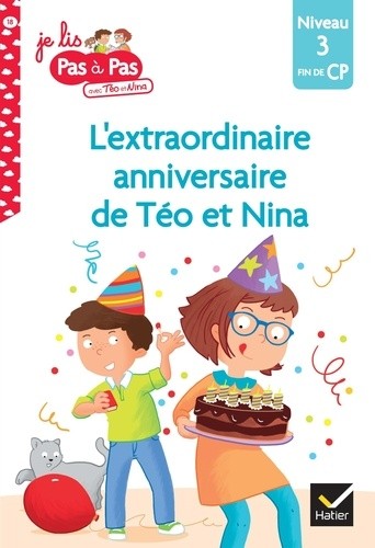  Je lis pas à pas avec Téo et Nina Tome 18  