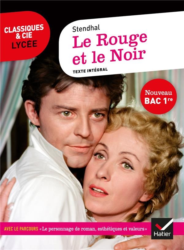  Le Rouge et le Noir ; parcours : le personnage de roman, esthétiques et valeurs (édition 2020) 